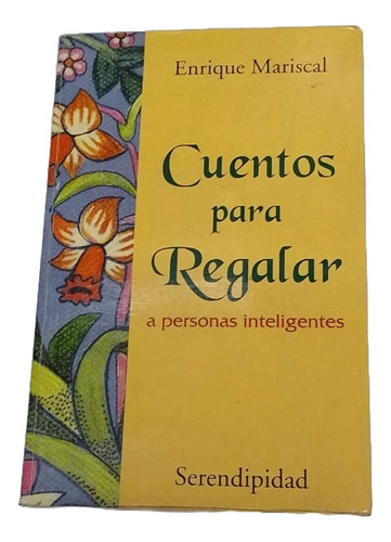 Cuentos Para Regalar A Personas Inteligentes - Mariscal