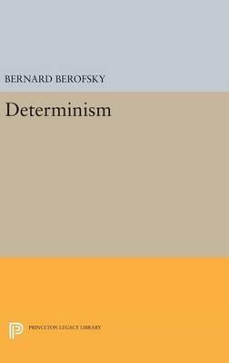 Libro Determinism - Bernard Berofsky