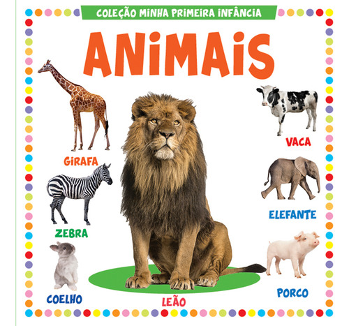 Coleção Minha Primeira Infância Animais On Line Editora 2024