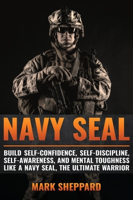 Libro Navy Seal: Build Self-confidence, Self -discipline,...