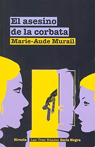 Libro El Asesino De La Corbata Por Marie Aude Murail