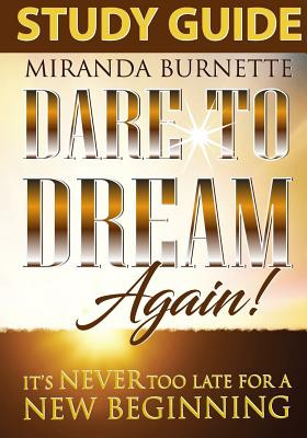 Libro Dare To Dream Again Study Guide: It's Never Too Lat...