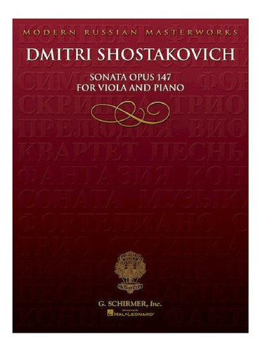 Sonata Opus 147 For Viola And Piano: Modern Russian Masterwo