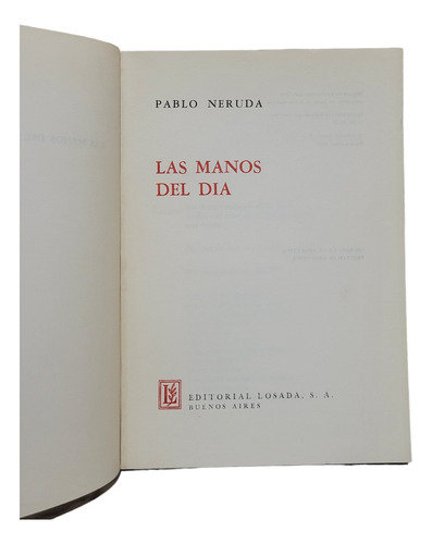 Pablo Neruda Las Manos Del Dia Losada (Usado)
