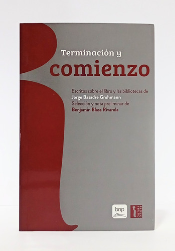 Terminación Y Comienzo Escritos Sobre El Libro Jorge Basadre