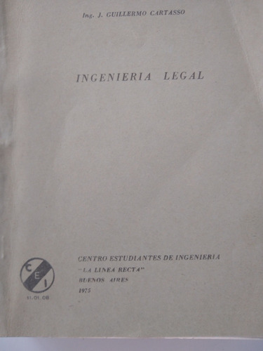 Ingeniería Legal Por J. Guillermo Cartasso