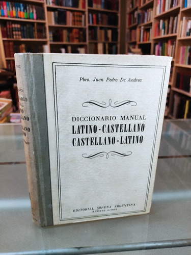 Diccionario Manual Latino Castellano Castellano Latino