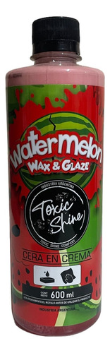 Toxic Shine Cera Watermelon 600cc