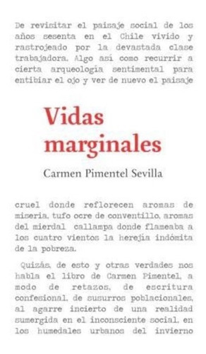 Vidas Marginales, De Carmen Pimentel. Editorial Metales Pesados (w), Tapa Blanda En Español