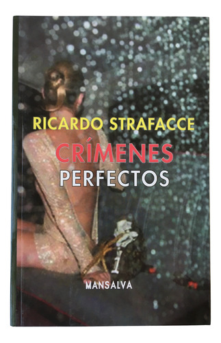 Crimenes Perfectos - Ricardo Strafacce