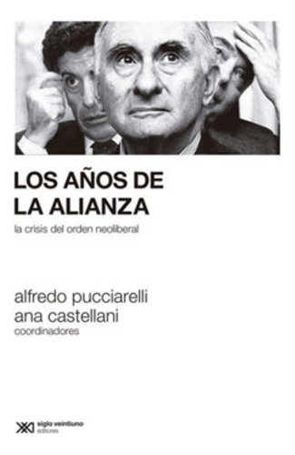 Los Años De La Alianza - Pucciarelli, Castellani