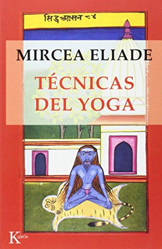 Libro Técnicas Del Yoga De Eliade Mircea Kairós