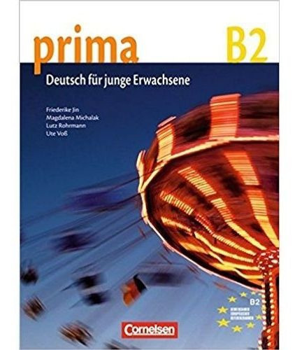 Prima B2 - Schulerbuch, De Rohrmann Lutz. Editorial Cornelsen En Alemán