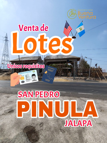 Venta De Terrenos En San Pedro Pínula Jalapa 