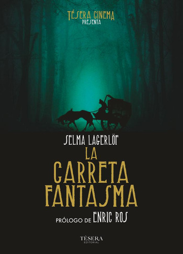Libro: La Carreta Fantasma. Lagerlof,selma. Editorial Canal 