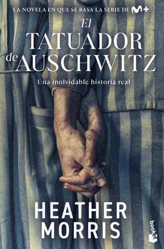 El Tatuador De Auschwitz - Morris, Heather