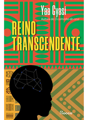 Reino transcendente, de Gyasi, Yaa. Editorial Editora Rocco Ltda, capa mole em português, 2021