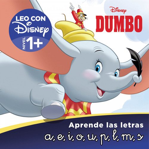 Dumbo Aprende Las Letras Leo Con Disney - Nivel 1  - Vv Aa 