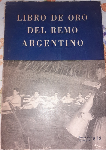 Remo Argentino Historia Antonio Giorgio Y Otros Ep De Peron