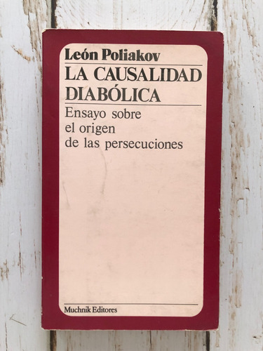 La Causalidad Diabólica / León Poliakov 