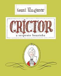Libro Crictor: A Serpente Boazinha De Ungerer Tomi Wmf Mart