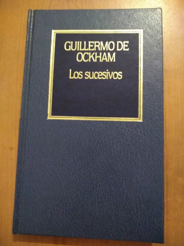 Guillermo Ockham - Los Sucesivos - Hyspamerica