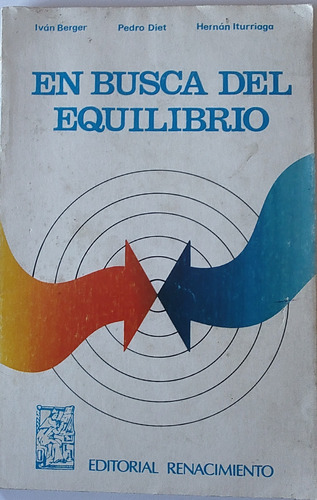 Libro En Busca Del Equilibrio - Ivan Berger P. Diet (aa1178