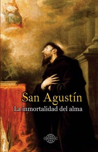 Libro : La Inmortalidad Del Alma  - Agustin, San