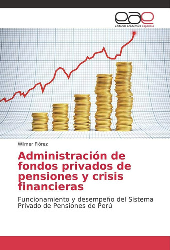 Libro: Administración De Fondos Privados De Pensiones Y Y De