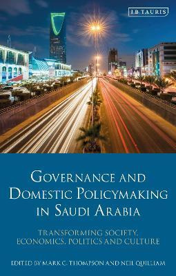 Libro Governance And Domestic Policymaking In Saudi Arabi...