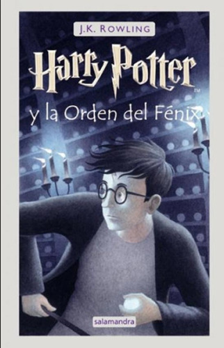 Harry Potter 5 Y La Orden Del Fenix  - J.k. Rowling