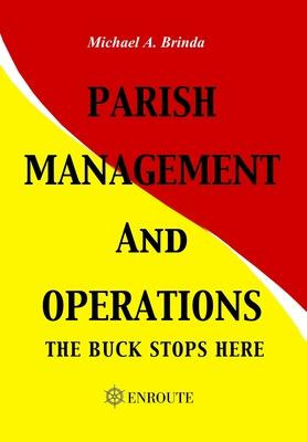 Libro Parish Management And Operations : The Buck Stops H...