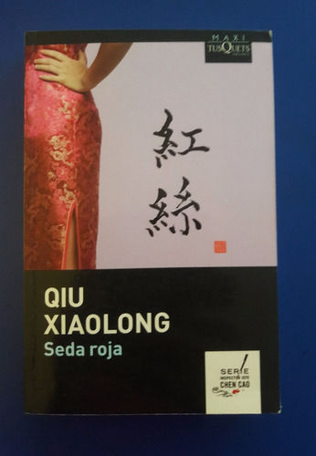 Libro Seda Roja - Qiu Xialong