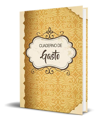 Cuaderno De Gastos, De Rikka Saum. Editorial Independently Published, Tapa Blanda En Español, 2019