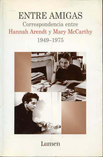 Entre Amigas Correspondencia Hannah Arendt Y Mary Mccarthy 