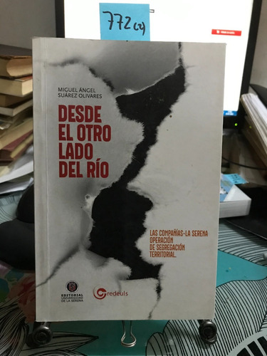 Desde El Otro Lado Del Río // Miguel Ángel Suarez