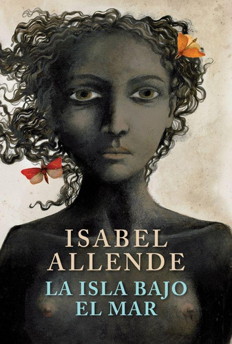 La Isla Bajo El Mar - Isabel Allende - Sudamericana