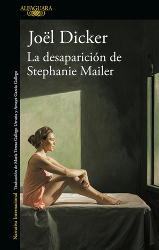 Desaparición De Stephanie Mailer Dicker Editorial Alfaguara