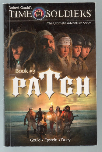Patch (time Soldiers) -  Book 3
