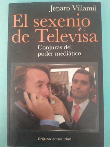 El Sexenio De Televisa