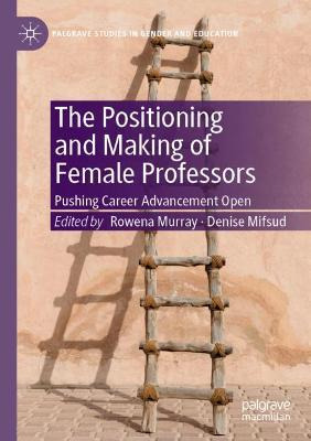 Libro The Positioning And Making Of Female Professors : P...