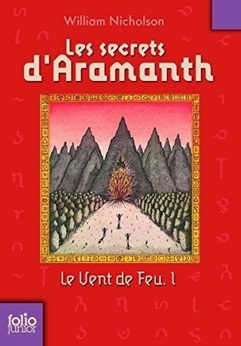 Le Vent De Feu 1: Les Secrets D'aramanth