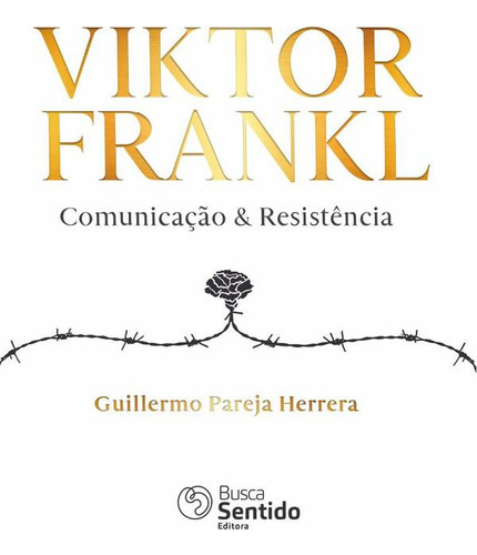 Viktor Frankl, De Guillermo Pareja Herrera. Editorial Busca Sentido, Tapa Blanda En Portugués, 2021