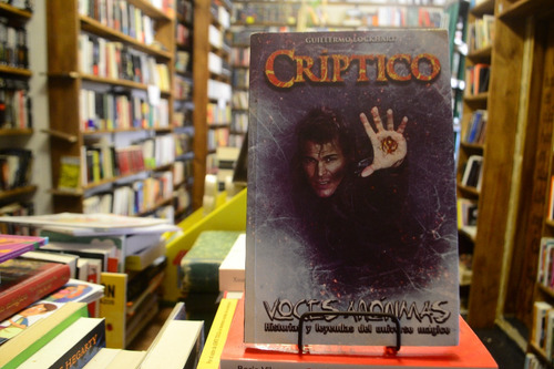 Voces Anónimas. Críptico. Guillermo Lockhart. (Usado)