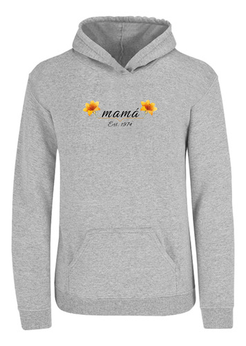 Sudadera Capucha Diseño Mamá Flor - Regaño Día De Las Madres