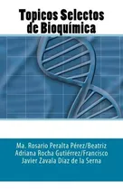 Comprar Libro: Tópicos Selectos De Bioquímica (spanish Edition)