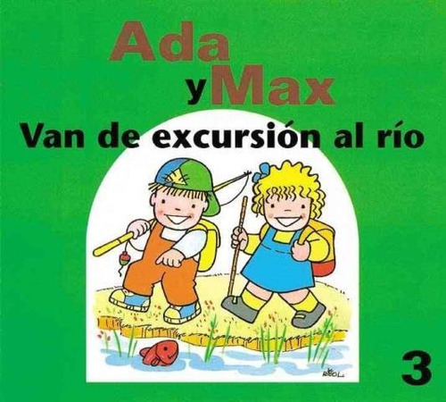Van De Excursión Al Rio Ada Y Max, Anna Fite, Combel