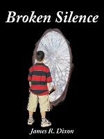 Libro Broken Silence - James R Dixon