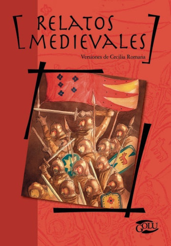 Relatos Medievales La Mirada Heroica - Cecilia Romana