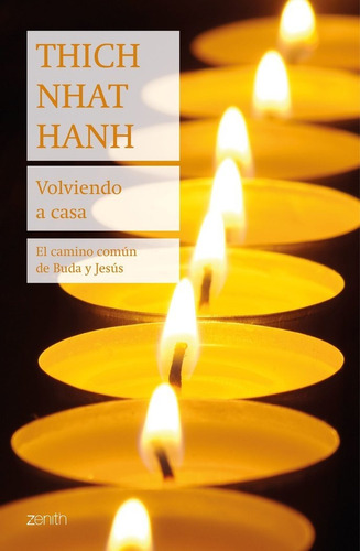 Volviendo A Casa, De Hanh, Thich Nhat. Editorial Zenith, Tapa Blanda En Español